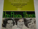 THE PIXIES THREE 