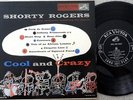 10-INCH JAZZ LP   SHORTY ROGERS (Cool & Crazy) Art Pepper, Jimmy Giuffre   VG++