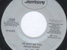 rare Soul 45 OSCAR PERRY he sent me you MERCURY Listen