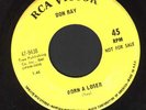 NORTHERN SOUL 45 DON RAY BORN A LOSER RCA 47-9438 PROMO COPY LISTEN 