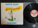 DAEVID ALLEN GOOD MORNING virgin 76 A2B2 UK promo Lp MINT gong