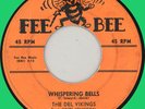DEL VIKINGS Whispering Bells 45rpm Fee Bee 1957