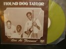 Hound Dog Taylor Live at Florences JSP UK Label Yellow Vinyl 1981