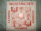 LP-WALTER MARCHETTI-LA CACCIA-CRAMPS 1974
