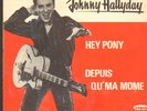 Johnny Hallyday:Hey Pony/Depuis qu'ma mome. Org. 1961 pochette danois