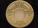 DANNY 'RUM JOE' TAYLOR - R&B BLUES - 'YOU LOOK BAD / GATOR TAIL' - 1953 *LISTEN*