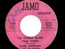 Mod New Breed R&B 45 CARL STEWART I'm Gonna Blow This Town/Muddy Road Jamo HEAR