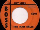 Kan Dells Cry Girl/Cloudburst - Mn Garage/Surf Boss 6501
