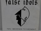 False Idols - Ten Seconds to Midnight/American Nightmare 7