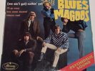 BLUES MAGOOS WE AIN´T GOT NOTHIN´ YET RARE