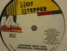DERRICK PARKER Sound Boy Die HOT STEPPER ROOTS REGGAE 12