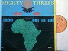 MIGHTY THREE's - AFRICA SHALL STRETCH FORTH HER HAND