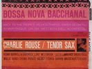 CHARLIE ROUSE Bossa Nova Bacchanal BLUE NOTE LP NY USA
