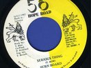 2012 SURN BOARD-SERIOUS THING-56 HOPE ROAD-DIGI monster-REGGAE 45 7