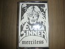 evil sinner : merciless  demo tape  (sixty nine, pilum ,x greta )