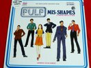 PULP - Mis-Shapes/Sorted For E's & Wizz - Rare UK 12