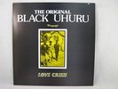 THE ORIGINAL BLACK UHURU PRESENTS LOVE CRISIS VINYL RECORD