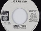 70s Crossover Soul 45 TOMMIE YOUNG Hit & Run Lover SOUL POWER HEAR NM promo