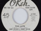 Northern Soul 45 LARRY WILLIAMS & JOHNNY WATSON Too Late OKEH HEAR promo
