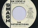THE SATISFACTIONS Take It Or Leave It   RARE Northern Soul SMASH promo 45 HEAR