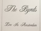 Byrds - Live In Amsterdam 3 LP Box Swingin Pig
