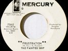 THE PAINTED SHIP - 1967 PROMO - FRUSTRATION / I TOLD THOSE LITTLE WHITE LIES