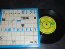 WIRE - I AM THE FLY / EX LION TAMER 7