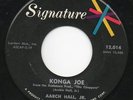 Rare Rockabilly  Aarch Hall JR. - Konga Joe  SIGNATURE 45  M- 