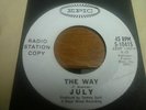 JULY. HELLO WHO'S THERE/ THE WAY. RADIO STATION COPY.USA RARE.PSYCH.EX+