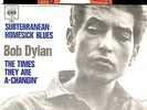 BOB DYLAN SUBTERRANEAN HOMESICK BLUES / THE TIMES THEY ARE A-CHANGIN' 7