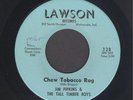 Jim Pipkins  Chew Tobacco Rag  RARE INDIANA COUNTRY HICKS ROCKABILLY 45 HEAR