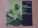 Henry Townsend-Tired Of Bein' Mistreated-1961-Bluesville BVLP 1041