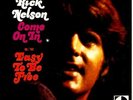 RICK NELSON 45 Come On In/Easy To Be Free RARE Decca NM 7