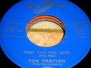 TOM GRAYSON - THAT YOU FEEL LOVE - M- POPCORN NORTHERN SOUL