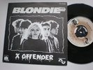 45 BLONDIE  - X OFFENDER / IN THE SUN (PRIVATE STOCK PS 40.258) 1976 FRANCE o