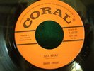 BAKER KNIGHT Just Relax / Takin' A Chace 45 RPM 1958 Coral Records 9-62132 RARE