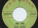 HEAR - Rare Rockabilly 45 - Buck Owens - Hot Dog - Not On Bear Family Box Set