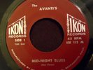 Garage/R&B Mod 45 The Avanti's Mid-Night Blues/Too Much IKON Sacramento, CA RARE