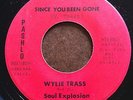 Soul/R&B 45 Wylie Trass & The Soul Explosion Since You Been Gone PASHLO Bay Area