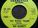Psych Soul/Funk 45 Big Barney The Whole Thang GRANDVILLE NM Dennis Coffey HEAR