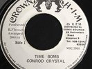 Conrad Crystal Time Bomb Crown H.I.M *Rare* Killer Digi Roots Orig JA 45 LISTEN