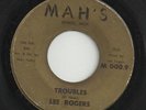 RARE NORTHERN SOUL-LEE ROGERS-TROUBLES / WALK ON BY-45-MAH'S