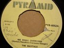 THE MAYTALS We Shall Overcome / Foo Manchu PRYAMID REGGAE SOUL 7