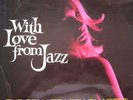 STAN TRACEY QUARTET - WITH LOVE FROM JAZZ - FACTORY SAMPLE NR MINT LP COLUMBIA