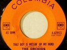 THE ORCHIDS - 1963 - THAT BOY IS MESSIN UP MY MIND / THE HARLEM TANGO