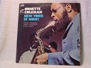 ORNETTE COLEMAN - NEW YORK IS NOW Blue Note BST 84287 Dewey Redman Elvin Jones