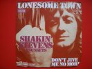 7' Single * SHAKIN' STEVENS & Sunsets * Lonesome Town (1975)