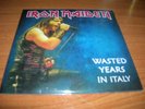 IRON MAIDEN   wasted years in italy   - 7'' EP