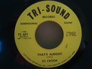 ED CROOK - THAT'S ALRIGHT - 1966 - EXCELLENT 