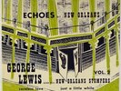 GEORGE LEWIS-ECHOES OF NEW ORLEANS-VOL.2-DG ORIGINAL, FLAT EDGE TEN INCH, EAR